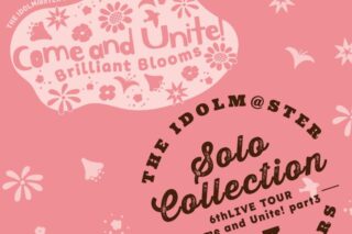 THE IDOLM@STER SHINY COLORS SOLO COLLECTION -6thLIVE TOUR Come and Unite! part3-
 アニメイトで
2024年06月 上旬 発売