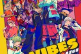 パラライ Stage Battle “VIBES” BAE×悪漢奴等
 アニメイトで
2021/02/24 発売