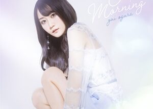 アプリ ブルーアーカイブ -Blue Archive- テーマソング「Clear Morning」/小倉唯 通常盤
 アニメイトで
2021/03/31 発売