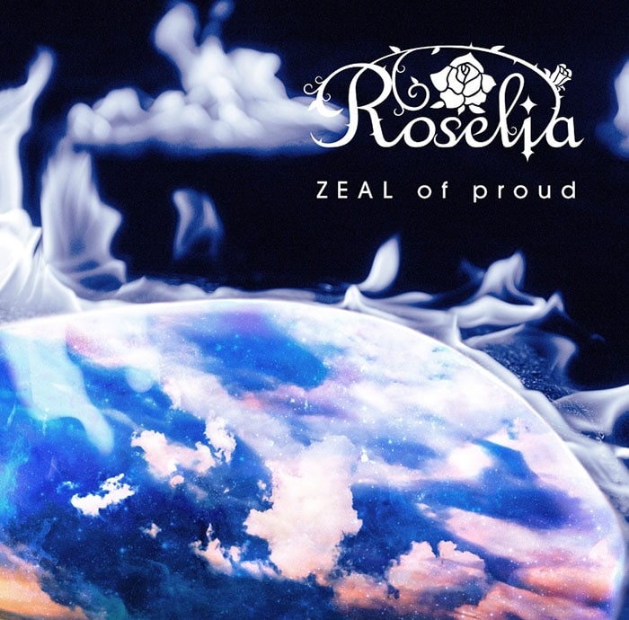 BanG Dream! バンドリ! Roselia ZEAL of proud 通常盤
 アニメイトで