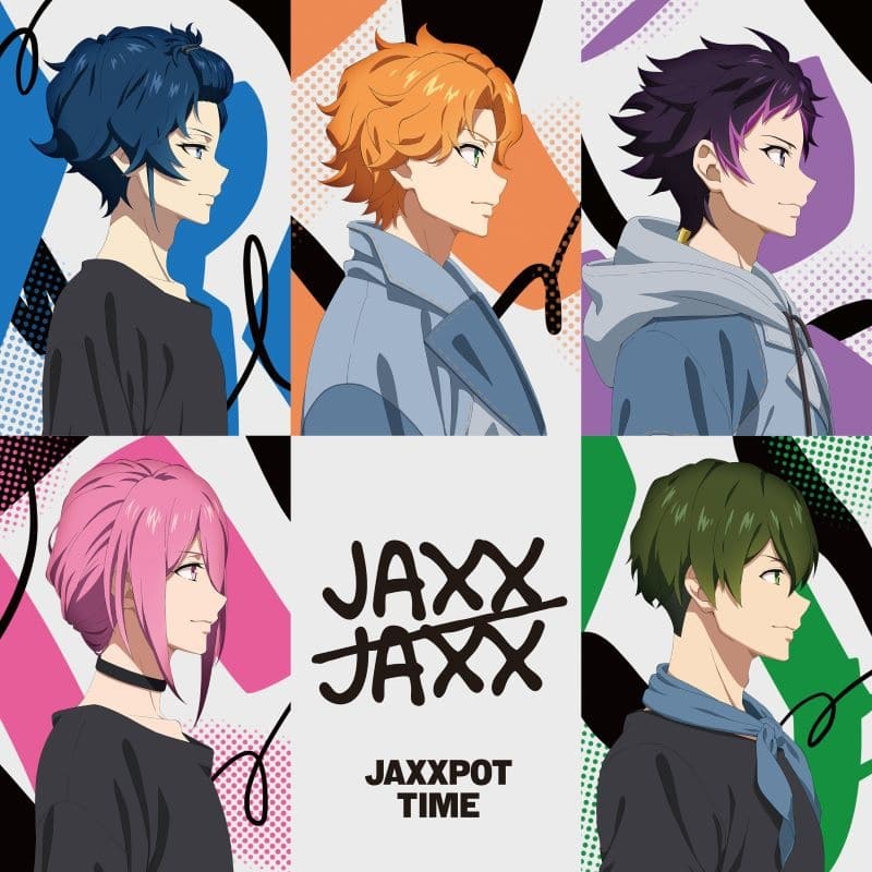 UniteUp! JAXX/JAXX「JAXXPOT TIME」 アニメイトで
2025/06/04 発売