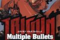 TRIGUN-Multiple Bullets アニメイトで
2011/12/28 発売