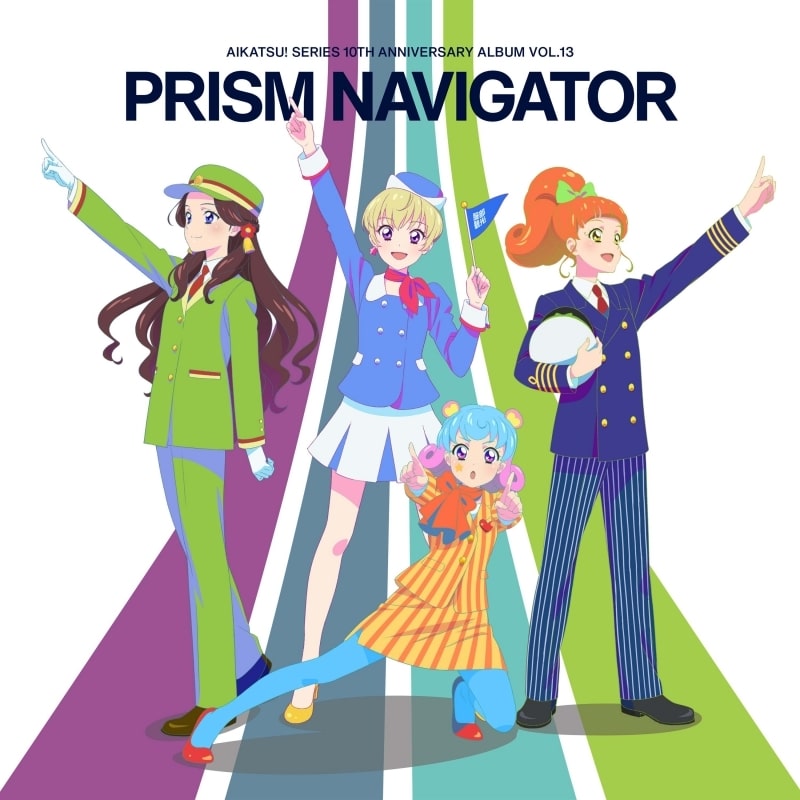 アイカツ!シリーズ 10th Anniversary Album Vol.13「PRISM NAVIGATOR」
 アニメイトで
2025/08/06 発売