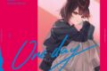 【音楽】戌亥とこ/One day(初回限定盤B)
2026年10月7日発売 【音楽】戌亥とこ/One day(初回限定盤B)
2026年10月7日発売